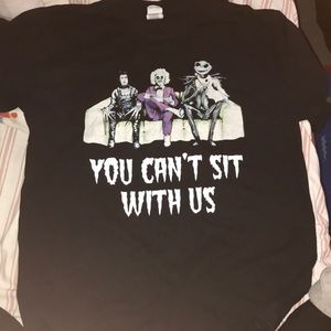 You can’t sit with us” T-shirt